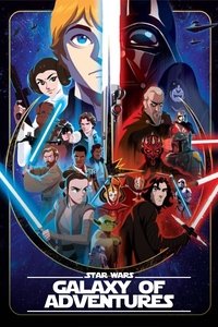 Star Wars Galaxy of Adventures (2018)